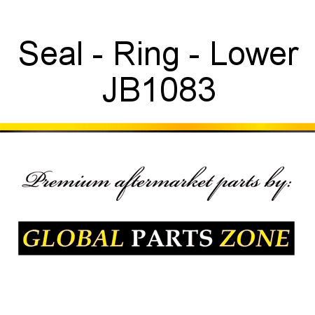 Seal - Ring - Lower JB1083