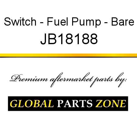 Switch - Fuel Pump - Bare JB18188
