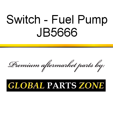 Switch - Fuel Pump JB5666