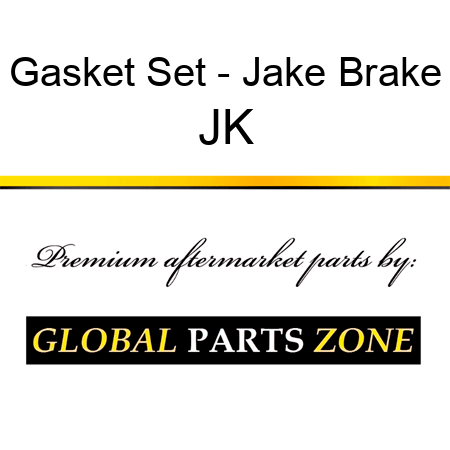 Gasket Set - Jake Brake JK