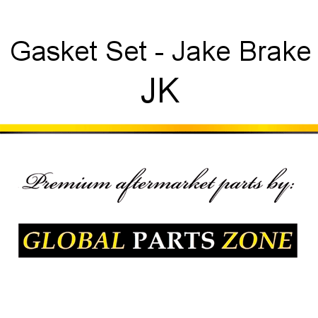 Gasket Set - Jake Brake JK