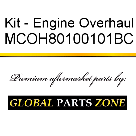 Kit - Engine Overhaul MCOH80100101BC