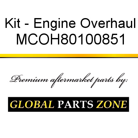 Kit - Engine Overhaul MCOH80100851