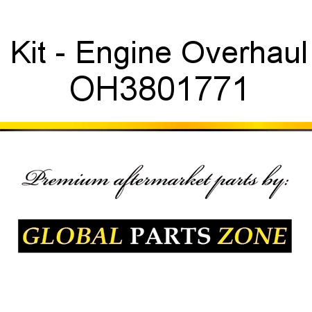 Kit - Engine Overhaul OH3801771