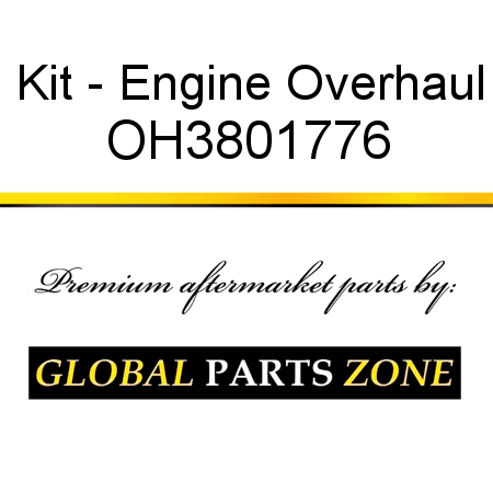 Kit - Engine Overhaul OH3801776