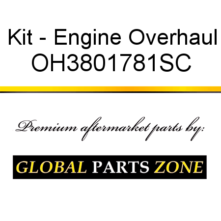 Kit - Engine Overhaul OH3801781SC
