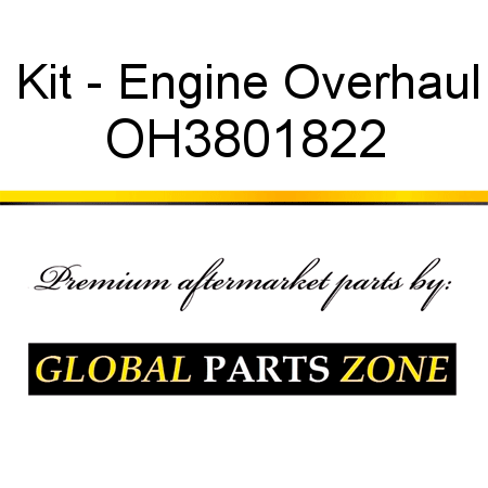 Kit - Engine Overhaul OH3801822
