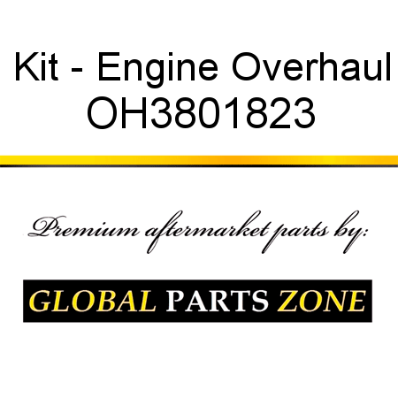 Kit - Engine Overhaul OH3801823
