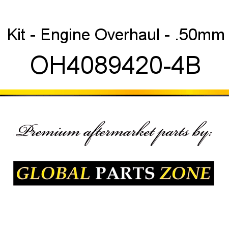 Kit - Engine Overhaul - .50mm OH4089420-4B