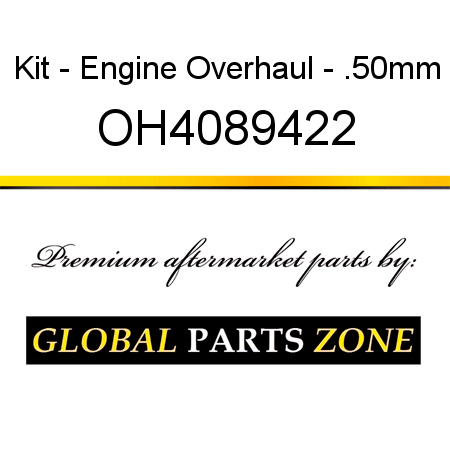 Kit - Engine Overhaul - .50mm OH4089422