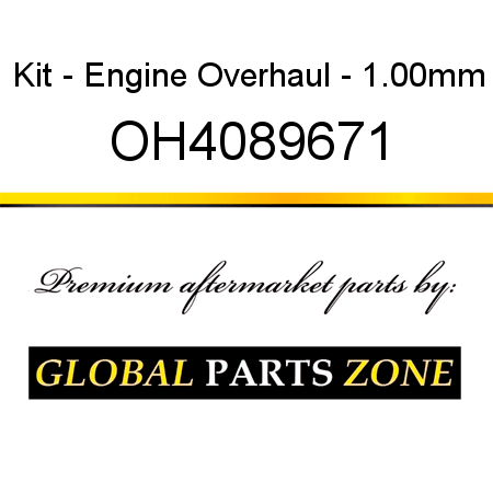 Kit - Engine Overhaul - 1.00mm OH4089671