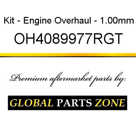 Kit - Engine Overhaul - 1.00mm OH4089977RGT