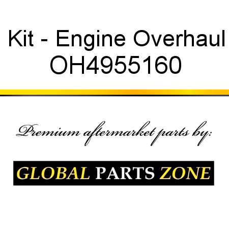 Kit - Engine Overhaul OH4955160