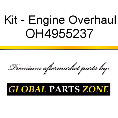 Kit - Engine Overhaul OH4955237