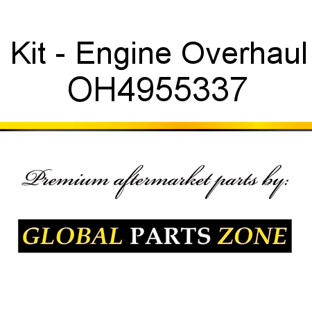 Kit - Engine Overhaul OH4955337
