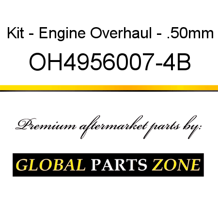 Kit - Engine Overhaul - .50mm OH4956007-4B