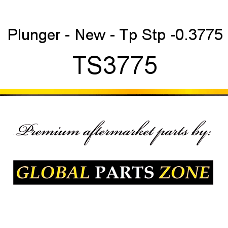 Plunger - New - Tp Stp -0.3775 TS3775