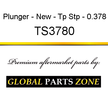 Plunger - New - Tp Stp - 0.378 TS3780