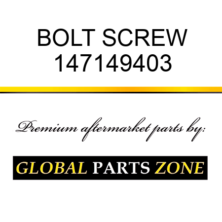 BOLT, SCREW 147149403