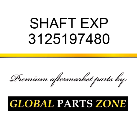 SHAFT, EXP 3125197480