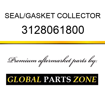 SEAL/GASKET, COLLECTOR 3128061800