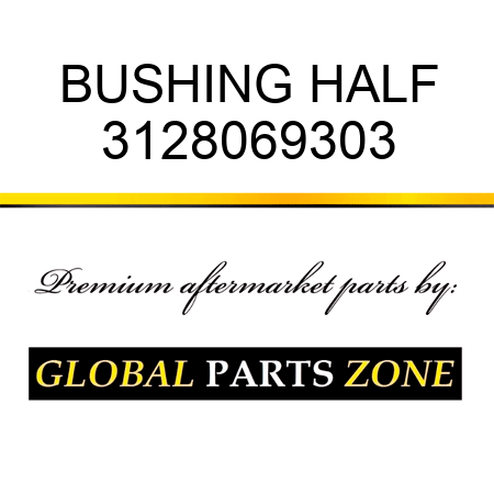 BUSHING, HALF 3128069303