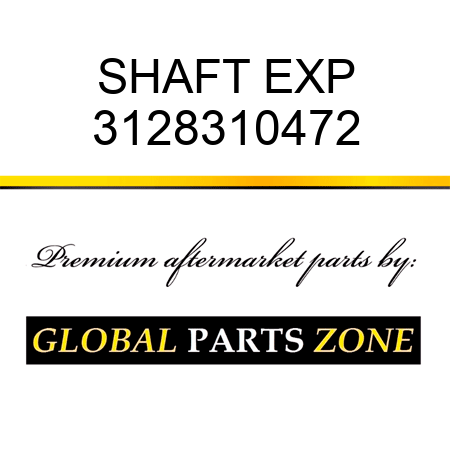 SHAFT, EXP 3128310472