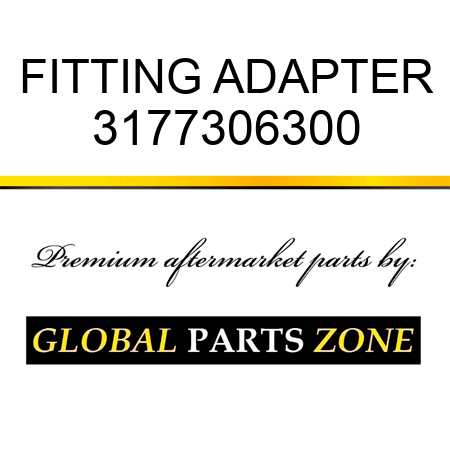 FITTING, ADAPTER 3177306300