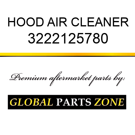 HOOD, AIR CLEANER 3222125780