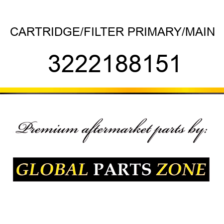 CARTRIDGE/FILTER, PRIMARY/MAIN 3222188151