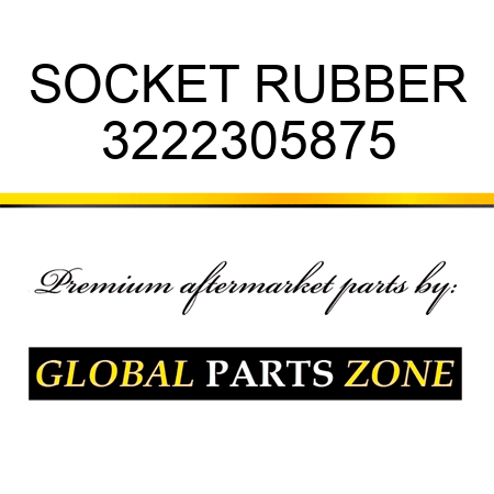 SOCKET, RUBBER 3222305875