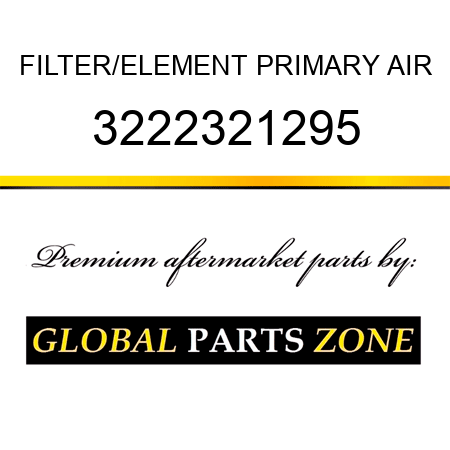 FILTER/ELEMENT, PRIMARY AIR 3222321295