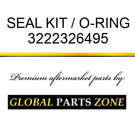 SEAL KIT / O-RING 3222326495