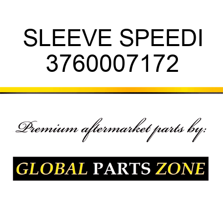 SLEEVE, SPEEDI 3760007172