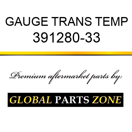 GAUGE, TRANS TEMP 391280-33