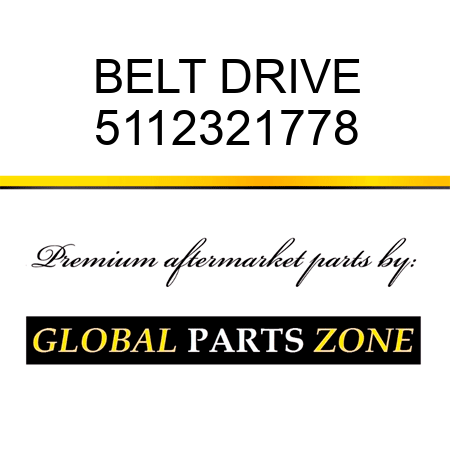 BELT, DRIVE 5112321778