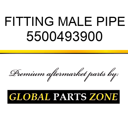 FITTING, MALE PIPE 5500493900