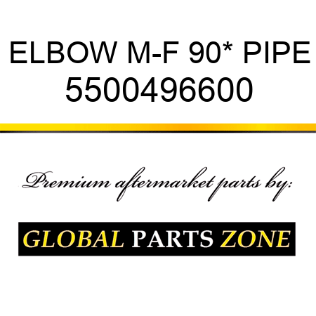 ELBOW, M-F 90* PIPE 5500496600