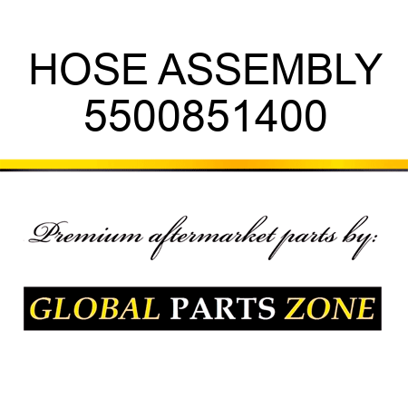 HOSE ASSEMBLY 5500851400
