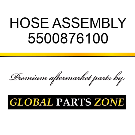 HOSE ASSEMBLY 5500876100