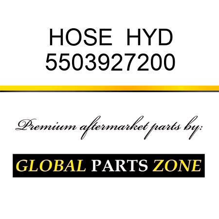 HOSE , HYD 5503927200