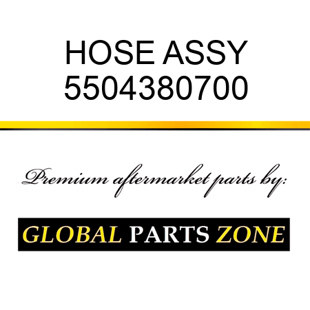 HOSE ASSY 5504380700