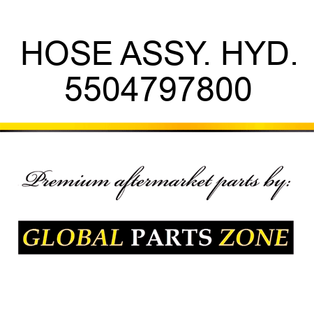 HOSE, ASSY., HYD. 5504797800