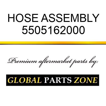 HOSE ASSEMBLY 5505162000