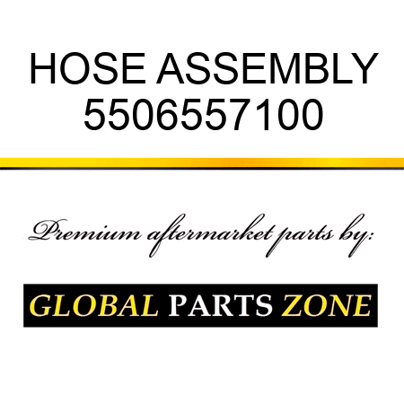 HOSE ASSEMBLY 5506557100