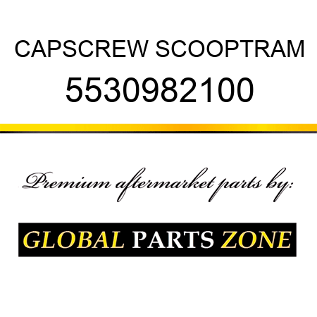 CAPSCREW, SCOOPTRAM 5530982100