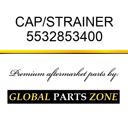 CAP/STRAINER 5532853400