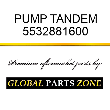 PUMP, TANDEM 5532881600