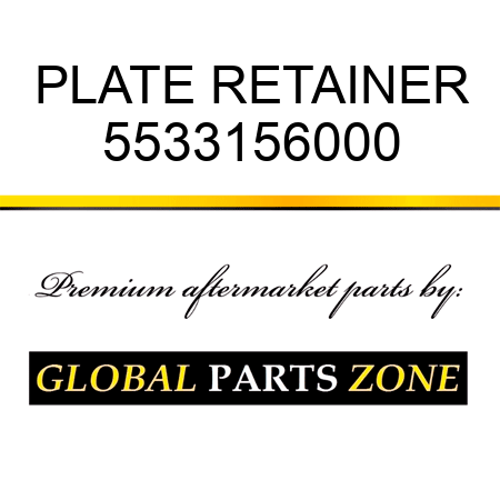 PLATE, RETAINER 5533156000