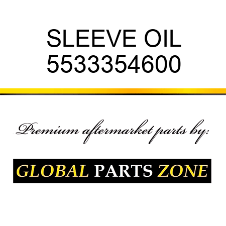 SLEEVE, OIL 5533354600